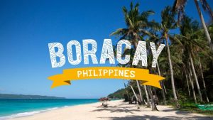 Kinh nghiệm du lịch Boracay - 5 tại tại đảo thiên đường Philippines