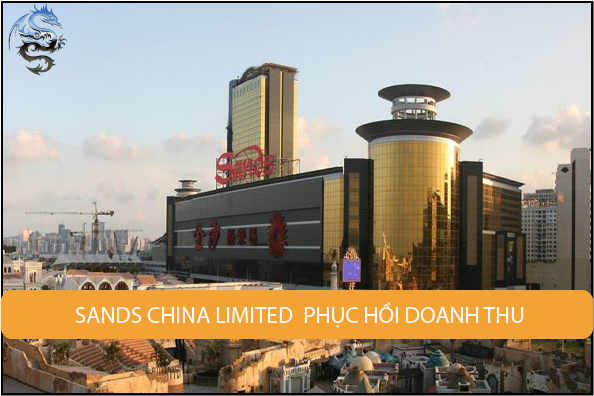 Sands China Limited trải qua sự phục hồi doanh thu
