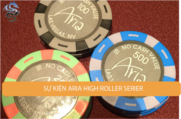Các sự kiện của ARIA High Roller Series