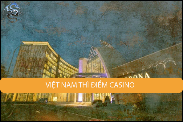 Việt Nam xem xét gia hạn chương trình thí điểm đánh bạc tại sòng bạc địa phương
