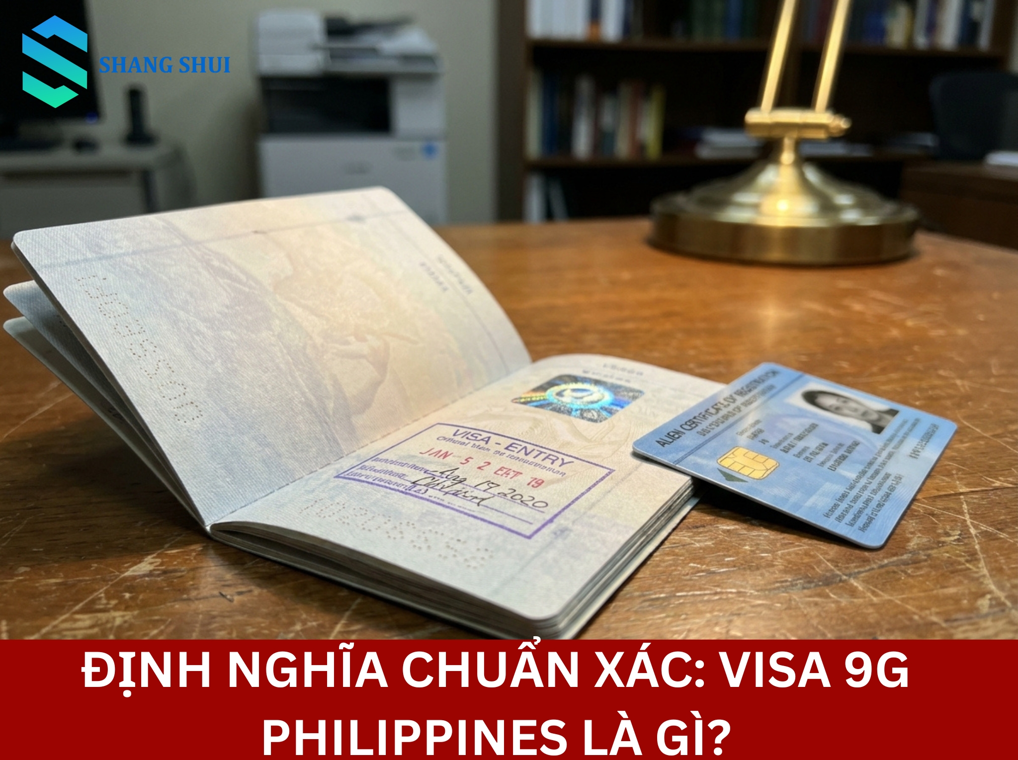 Định Nghĩa Chuẩn Xác Visa 9G Philippines là gì