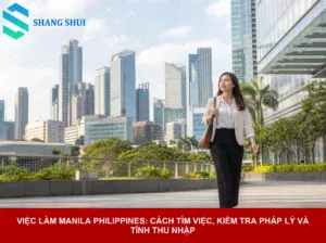 Hướng dẫn Việc làm Manila Philippines cập nhật 2026