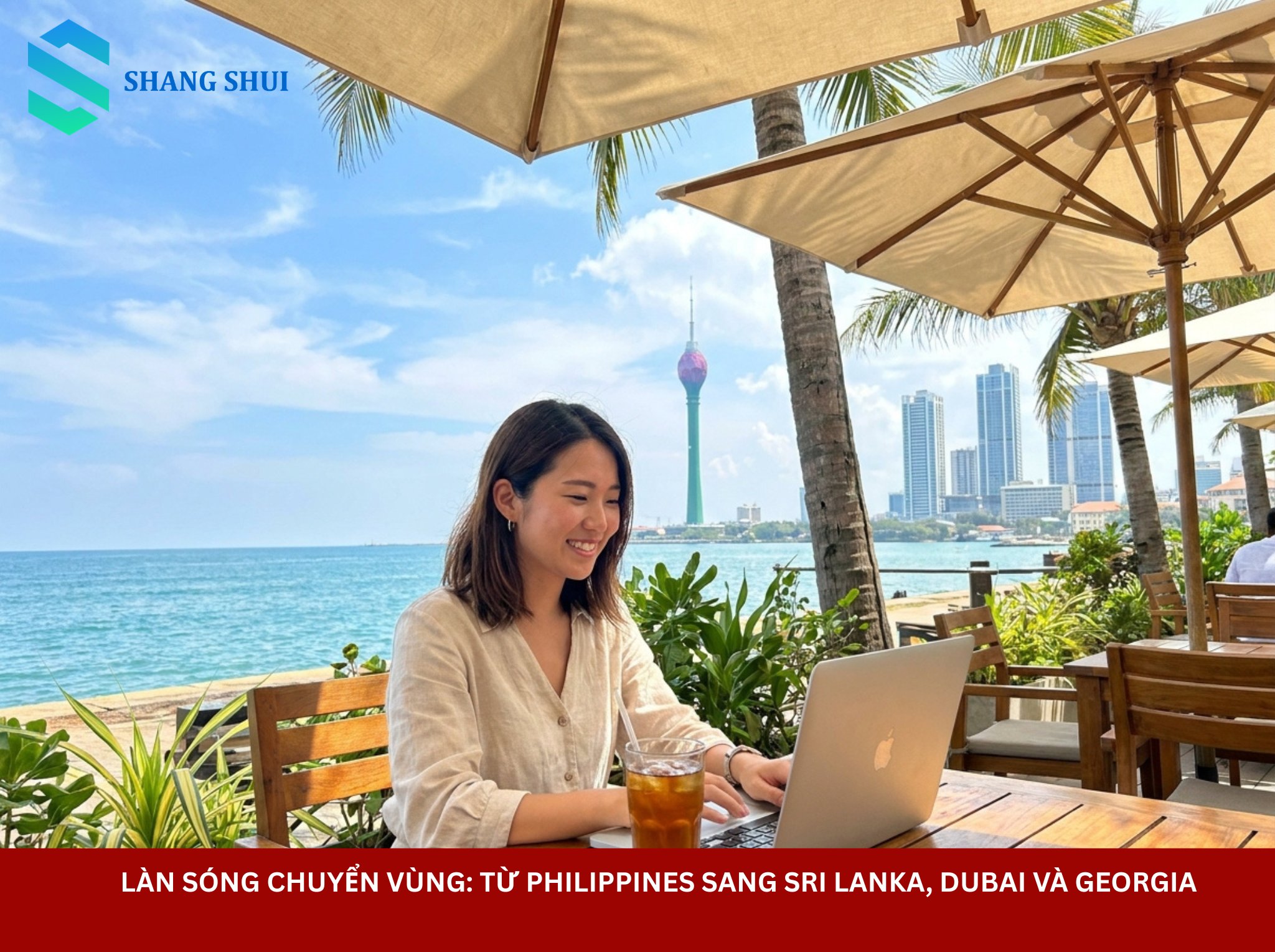 Làn sóng chuyển vùng Từ Philippines sang Sri Lanka, Dubai và Georgia
