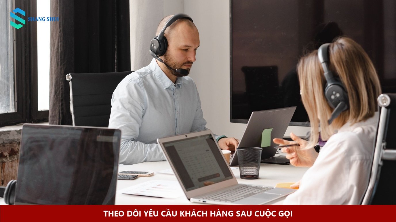 Theo dõi yêu cầu khách hàng sau cuộc gọi
